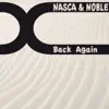 Nasca & Noble - Back Again - Single